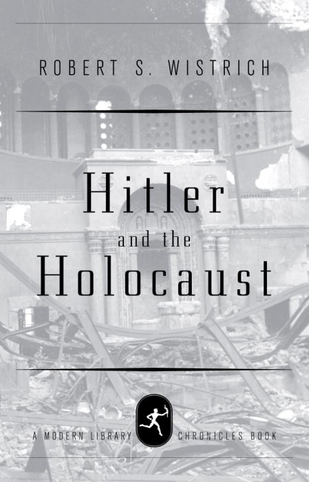 Title details for Hitler and the Holocaust by Robert S. Wistrich - Wait list